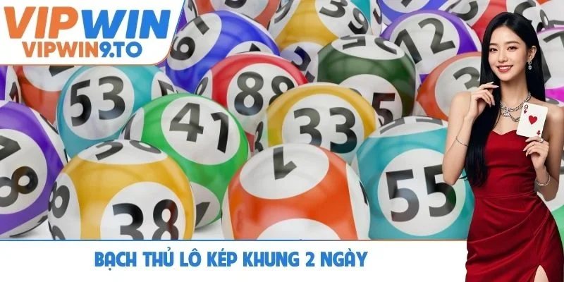 bạch thủ lô kép khung 2 ngày