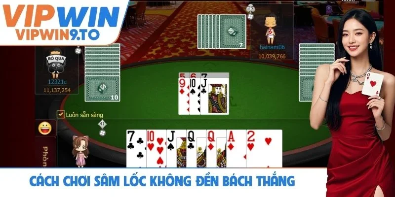 Cách chơi Sâm lốc không đền bách chiến bách thắng