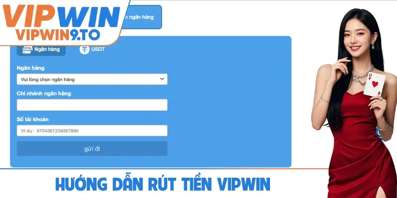 Hướng dẫn rút tiền VIPWIN