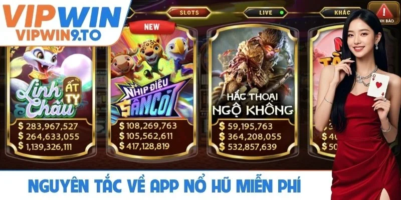 Nguyên tắc cần biết về app nổ hũ miễn phí